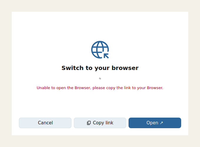 Het scherm Switch to your browser van de client, met de knoppen Cancel, Copy link en Open
